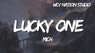 Download lagu Mich - Lucky one (Lyrics) mp3