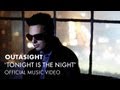 Outasight - Tonight Is The Night [Official Music Video ...