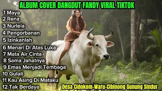 Download lagu Fandy Cover dangdut Versi Timur,Maya,Rena, Nurlela, Izinkanlah, Tak Berdaya,Gulali,Viral tiktok mp3 Download lagu Fandy Cover dangdut Versi Timur,Maya,Rena, Nurlela, Izinkanlah, Tak Berdaya,Gulali,Viral tiktok mp3