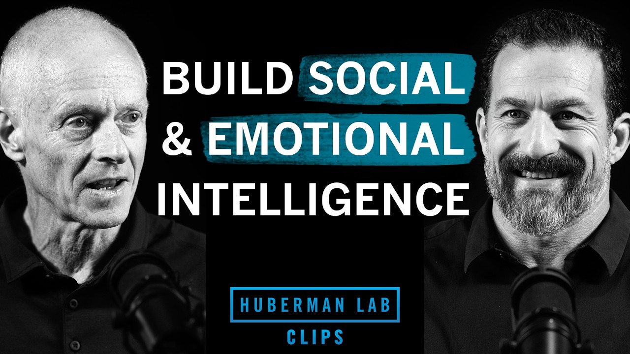 How to Build Social & Emotional Intelligence | Dr. Ralph Adolphs & Dr. Andrew Huberman