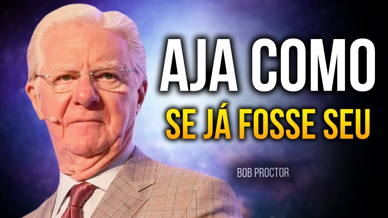 ISTO É MAIS PODEROSO QUE A LEI DA ATRAÇÃO! APENAS 20 MIN - Bob Proctor