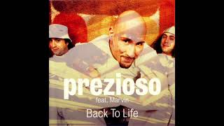Back To Life PREZIOSO feat MARVIN (2000)