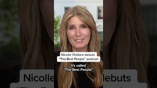 Nicolle Wallace debuts 'The Best People' podcast