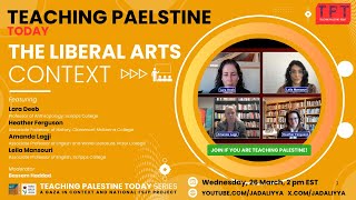 Teaching Palestine Today: The Liberal Arts Context