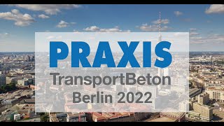 Praxis Transportbeton 2022 in Berlin