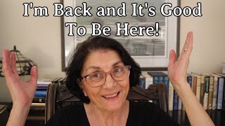 I'm Back!