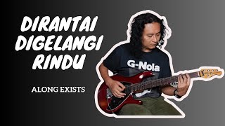 Download lagu Dirantai Digelangi Rindu - Exists mp3