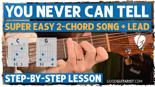 "You Never Can Tell" SUPER EASY Beginner Acoustic Guitar Tutorial + Lesson | 2-Chord Guitar Songs