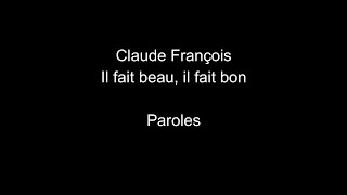 Claude François-Il fait beau, il fait bon-paroles