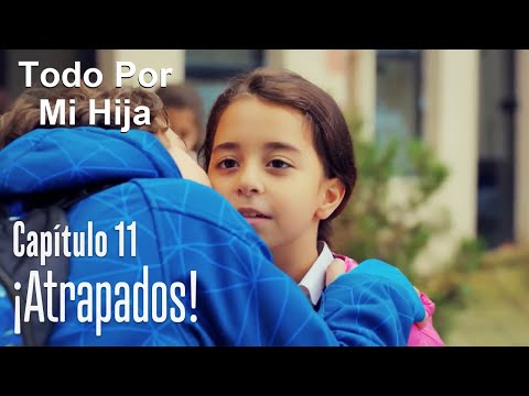Atrapada con las manos en la masa - Todo Por Mi Hija Capítulo 11