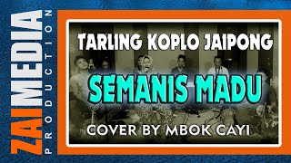 Download lagu TARLING TENGDUNG KOPLO JAIPONG ' SEMANIS MADU ' (COVER)  Zaimedia Production Group Feat Mbok Cayi mp3