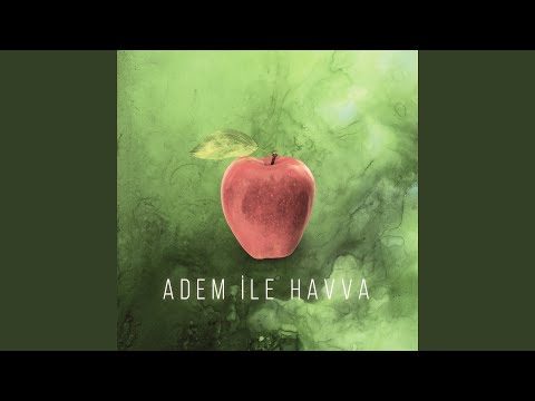 Adem ile Havva (feat. Soner Avcu, Pınar Çubukçu)