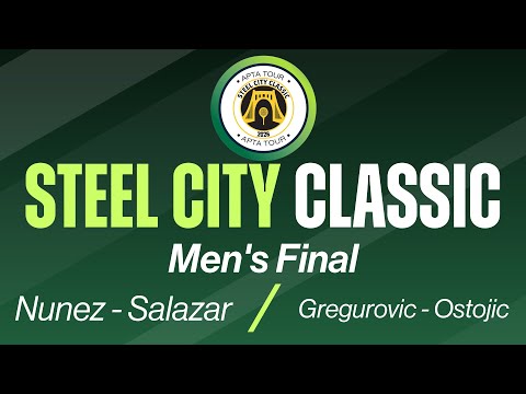 2026 Steel City Classic - Men's Final - Nunez/Salazar vs. Gregurovic/Ostojic