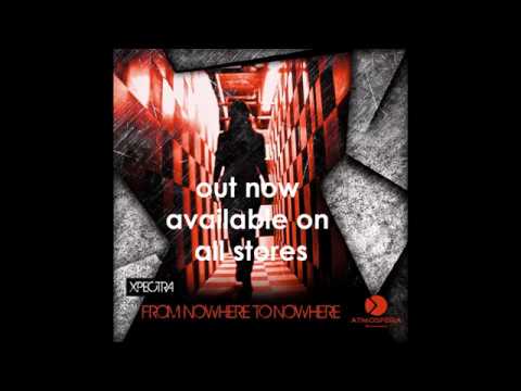 Xpectra - From Nowhere To Nowhere [ATMOSFERA INSOMNIA] out now available on all stores!