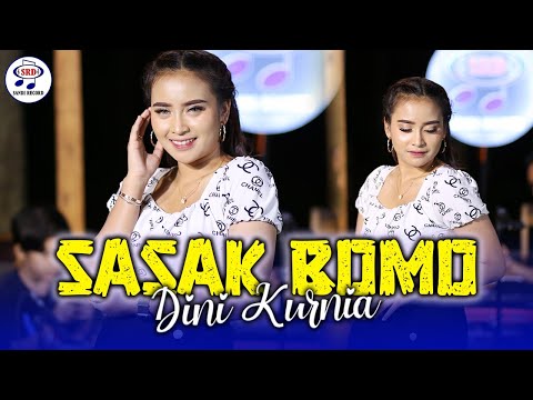 Dini Kurnia - Sasak Bomo | Dangdut [OFFICIAL]