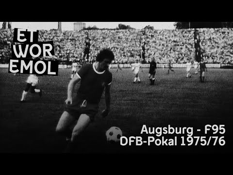 ET WOR EMOL | FC Augsburg vs. Fortuna Düsseldorf 1975/76 | F95-Historie