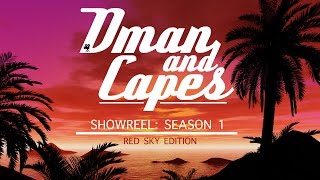 DMAN and CAPES [SHOWREEL SEASON 1] RED SKY EDITION
