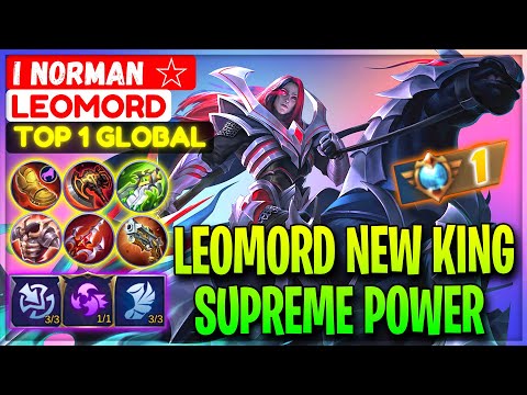 Leomord New King Supreme Power - Top 1 Global Leomord I Norman ☆ - Mobile Legends