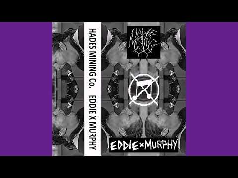 Hades Mining Co. / Eddie X Murphy (Full Split)