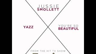 Jussie Smollett - You&#39;re So Beautiful (Feat. Yazz) [Music From Empire]