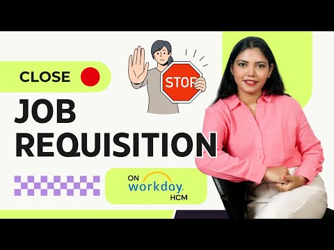 How to Close a Job Requisition in Workday