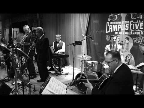 "Seven Come Eleven - Jonathan Stout and his Campus Five feat. Hilary Alexander