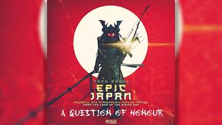 A Question of Honour - Twisted Jukebox | Epic Japan | Epic Trailer Music