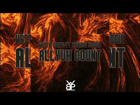 Wetty-Beatz & Triniboi Joocie - Allyuh count (Devil horn riddim)