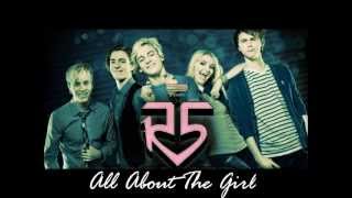 All About the girl- R5 (Audio Only)