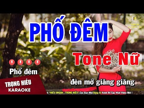 Karaoke Phố Đêm Tone Nữ Nhạc Sống | Trọng Hiếu