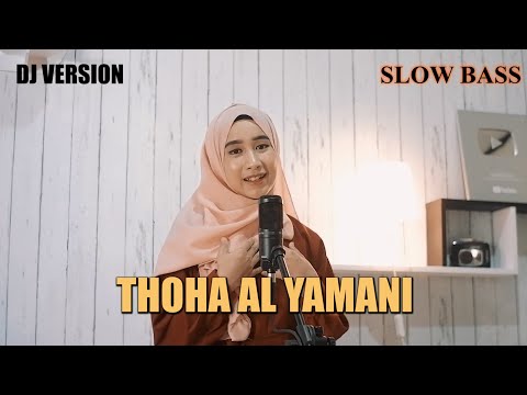 THOHA AL YAMANI (DJ VERSION)