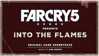 Set Those Sinners Free | FC5 Presents: Into The Flames (OST) | Dan Romer ft. Peter Harper