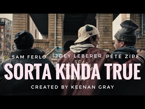 Sorta Kinda True (Official Trailer)