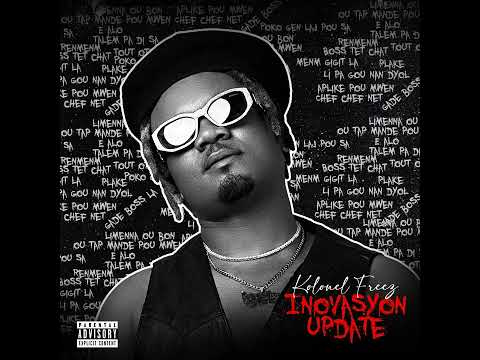 Kolonel Freez - Tu veux Kwa Feat. Asap Fresh & Cator GShyt| Inovasyon Update Mixtape | Nov 5th, 2023
