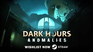 Dark Hours: Anomalies - Wishlist now on Steam