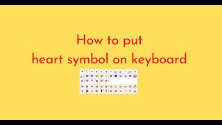 How to put heart symbol on keyboard