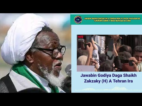 Fassarar: Sakon Godiya daga Shaikh Zakzaky (H) a Tehran Iran.