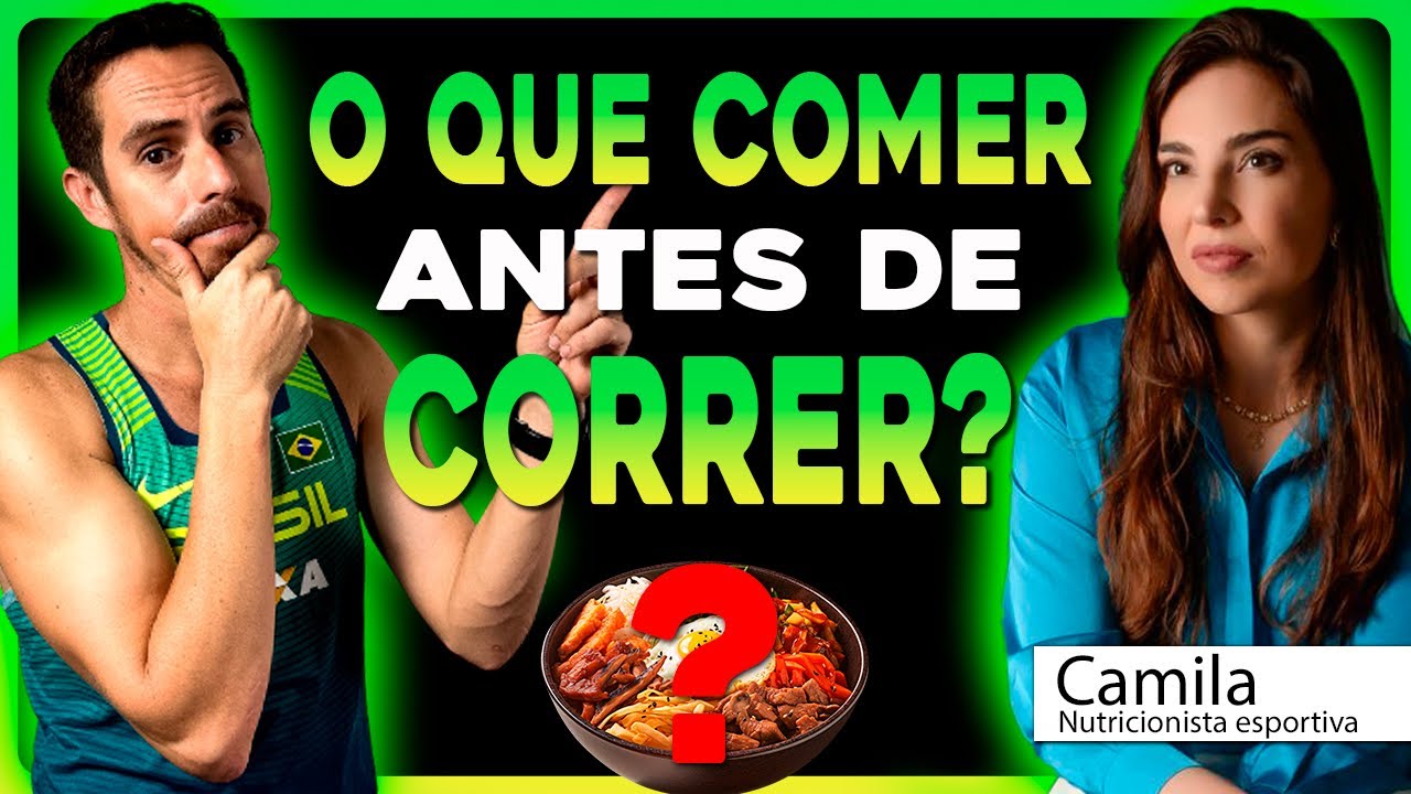 O QUE COMER ANTES DE CORRER?