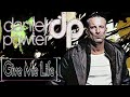 Daniel Powter - Give Me Life