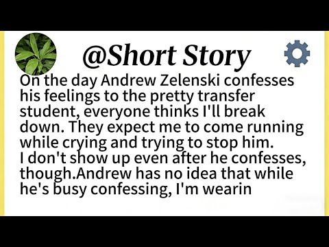 On the day Andrew Zelenski confesses his feelings to the pretty transfer student, everyone thinks