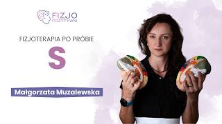 Fizjoterapia po próbie S. Małgorzata Muzalewska