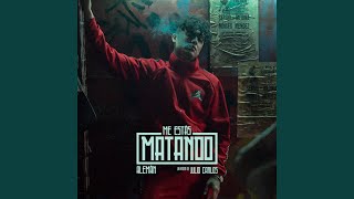 Me Estás Matando