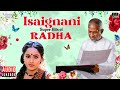 Isaignani Super Hits Of Radha Jukebox Ilaiyaraaja 80s 90s Hits Evergreen Songs Of Tamil