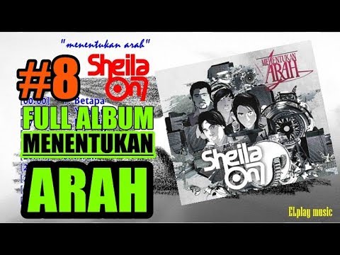 Sheila On 7 - FULL ALBUM Menentukan Arah (2008)