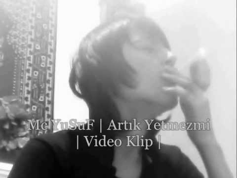 Mc YuSuF - Artık Yetmezmi ? Orjnl Klip 2013