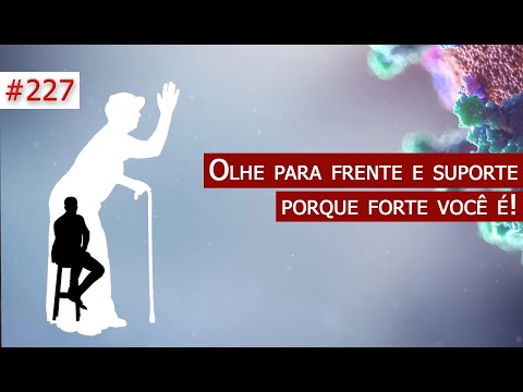 #227 [Vó Vicentina] Que adianta o seu corpo reagir e sua cabeça ficar presa na doença?