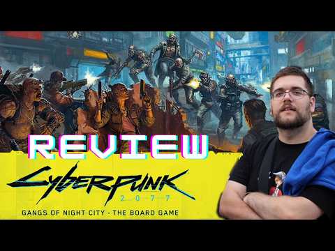 Cyberpunk 2077: Gangs of Night City - Review of the tabletop adaptation of the famous video game