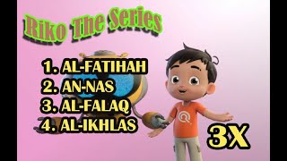 Download lagu Murotal Anak Riko The Series Surat An-Nas sampai Al-Ikhlas 3x || Ngaji Bersama Riko mp3