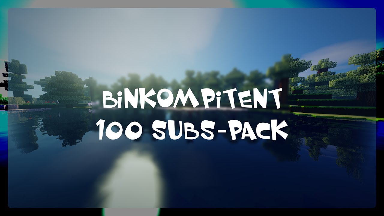 BinKompitent100Subs