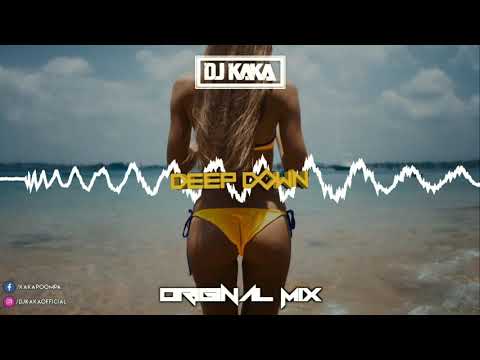 DJ Kaka - Deep Down (Original Mix)